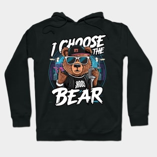 Music lovers: i choose the Bear. Hoodie